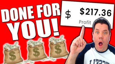 Earn $217.36 Per Day With a Done For You Passive Income Website That's 100% FREE & Worldwide!