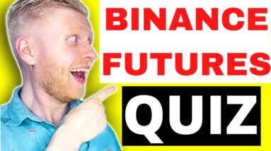 Binance Futures Quiz & Answers - 2021 🔴NEWEST!🔴