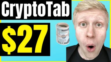 CRYPTOTAB PAYMENT PROOF: $27.341 (CryptoTab Summer Promo: FREE $17,000)
